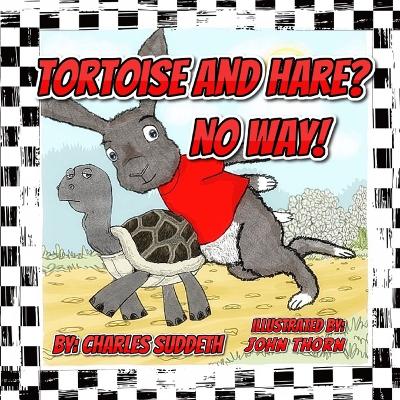 Tortoise and Hare? No Way!