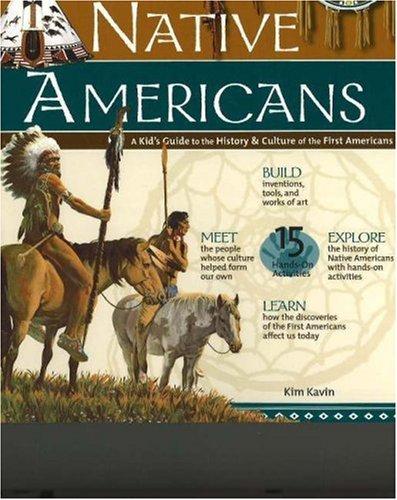 Tools of Native Americans: A Kid's Guide to the History and Culture of the First Americans