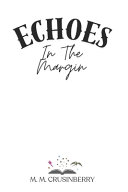 Echoes in the Margin