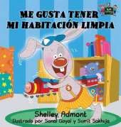 Me Gusta Tener Mi Habitacion Limpia: Spanish Edition