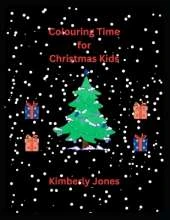 Colouring Time for Christmas Kids: craft for children, boys, girls, toddlers, activities, creativity, early learning,