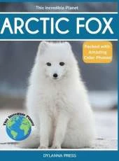 Arctic Fox: Fascinating Animal Facts for Kids