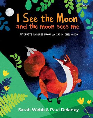 I See the Moon and the Moon Sees Me: Favourite Rhymes from an Irish Childhood