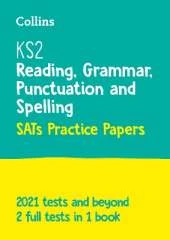 KS2 English Reading, Grammar, Punctuation and Spelling SATs Practice Papers: For the 2025 Tests