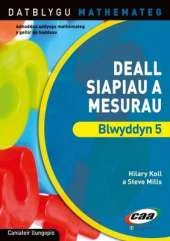 Deall Siapiau a Mesurau Blwyddyn 5