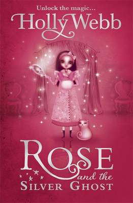 Rose and the Silver Ghost: Book 4