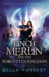 Harley Merlin 14: Finch Merlin and the Forgotten Kingdom