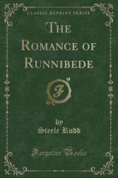 The Romance of Runnibede (Classic Reprint)