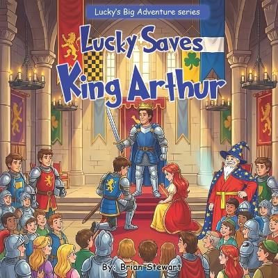 Lucky saves King Arthur