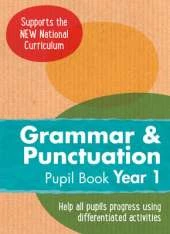 Year 1 Grammar and Punctuation Pupil Book: English KS1