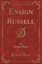 Ensign Russell (Classic Reprint)