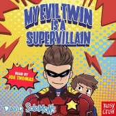 My Evil Twin Is a Supervillain: By the winner of the Waterstones Children's Book Prize