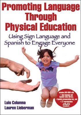 Promoting Language Through Physical Education: Using Sign Language and Spanish to Engage Everyone