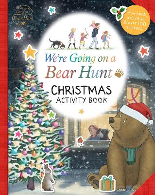 We're Going on a Bear Hunt: Christmas Activity Book: Magical Christmas crafts, colour-in stickers and recipes for all the family!