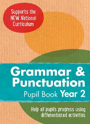 Year 2 Grammar and Punctuation Pupil Book: English KS1