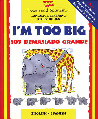 I'm Too Big: Soy Demasiado Grande
