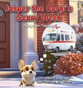 Jasper the Corgi's Scary Week: Facing Fear Together