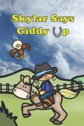 Skylar Says Giddy Up