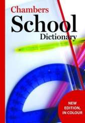 Chambers School Dictionary, 3rd edition