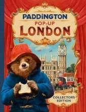 Paddington Pop-Up London: Movie tie-in: Collector’S Edition