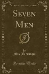 Seven Men (Classic Reprint)