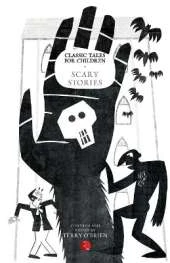 Classic Tales for Children: Scary Stories