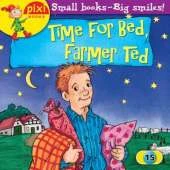 Time for Bed, Farmer Ted: Bedtime