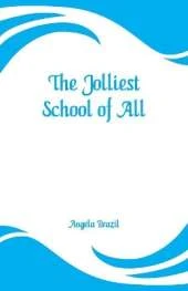 The Jolliest School of All