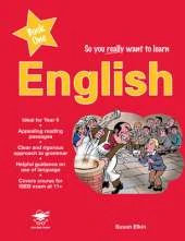 So You Really Want to Learn English Book 1: A Textbook for Key Stage 2 and Common Entrance