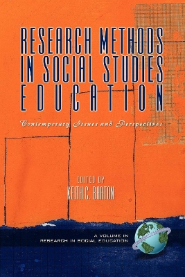 Research Methods in Social Studies Education: Contemporary Issues and Perspectives