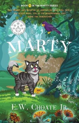 Marty: The Completely Unexpected, Absolutely Dangerous, and Rather Fun Adventure.