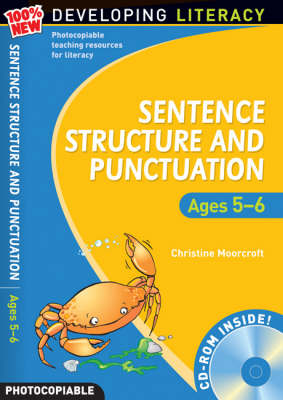 Sentence Structure and Punctuation - Ages 5-6: 100% New Developing Literacy