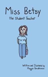 Miss Betsy the Student Teacher