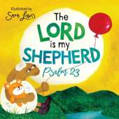 The Lord is my Shepherd: Psalm 23