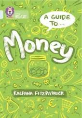 A Guide to: Money: Band 17/Diamond