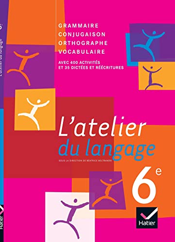 L'atelier Du Langage 6e