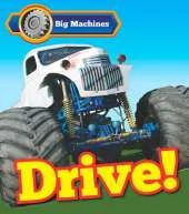 Big Machines Drive!