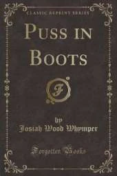 Puss in Boots (Classic Reprint)