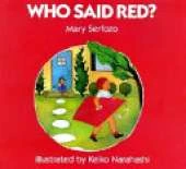 Who Said Red?