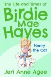 Henry the Cat: The Life and Times of Birdie Mae Hayes #2
