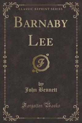Barnaby Lee (Classic Reprint)