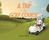 A Trip to the Golf Course