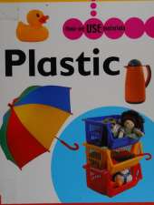 How We Use Materials: Plastic