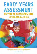 Early Years Assessment: Physical Development: Moving and Handling