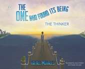 The One Who Found Its Being: The Thinker