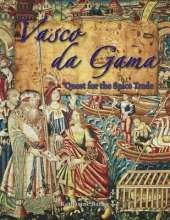 Vasco de Gama: Quest for the Spice Trade