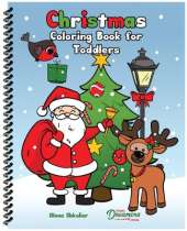 Christmas Coloring Book for Toddlers: Coloring Book for Kids Ages 2-4