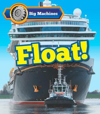 Big Machines Float!