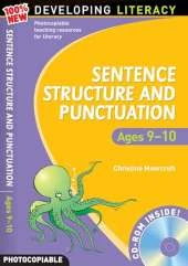 Sentence Structure and Punctuation - Ages 9-10: 100% New Developing Literacy