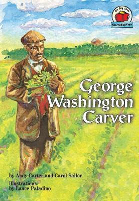 George Washington Carver: On My Own Biography